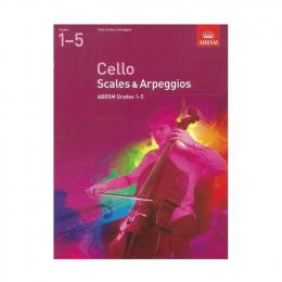 ABRSM - Cello Scales & Arpeggios, Grades 1-5