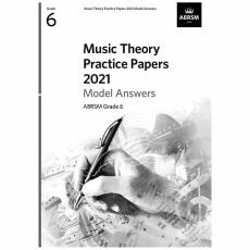 ABRSM Music Theory Practice Papers 2021 Model Answers, Grade 6