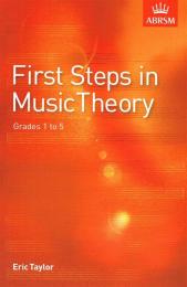 ABRSM - Taylor First Steps In Music Theory, Grades 1-5