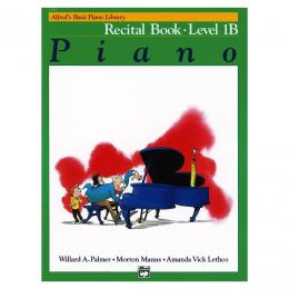 Alfred's Basic Piano Library - Recital Book, Level 1B