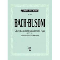 Bach-Busoni - Chromatische Fantaisie und Fuge BWV 903 / fur Violoncello und Klavier