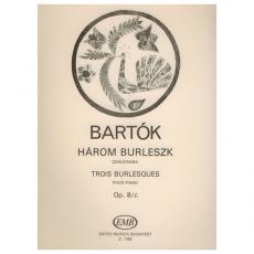 Bela Bartok - 3 Burlesques Op. 8c