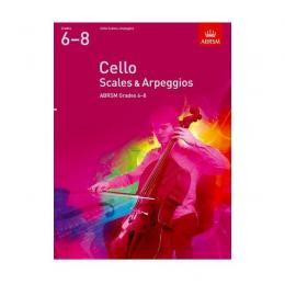 Cello Scales & Arpeggios, Grades 6-8