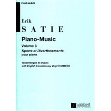 Erik Satie - Piano Music Volume 3 Sports et Divertissements pour piano / Εκδόσεις Salabert