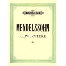 Felix Mendelssohn - Klavierwerke III / Εκδόσεις Peters