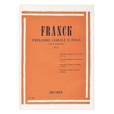 Franck - Preludio Corale E Fuga