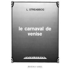Le Carnaval De Venise - Louis Streabbog