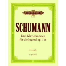 Robert Schumann - Drei Klaviersonaten fur die Jugend op. 118 (Urtext) / Εκδόσεις Peters