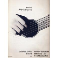 Schumann Robert  - Bittendes Kind Furchenmachen (Edition Andres Segovia)