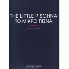 The Little Pischna-Το Μικρό Πίσνα