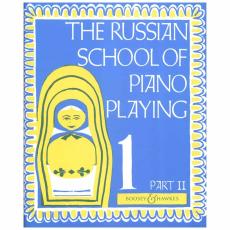 The Russian School Of Piano Playing 1, Part 2